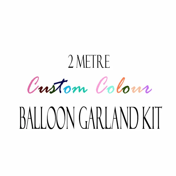 Favor Lane DIY Balloon Garland Kits 2Mtr Balloon Garland Kit - Custom Colours 8 Favor Lane DIY Balloon Garland Kits 2Mtr Balloon Garland Kit - Custom Colours