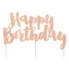 Illume Partyware Cake Toppers Rose Gold Glitter 'Happy Birthday' Cake Topper