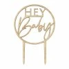 Ginger Ray Wooden 'HEY Baby' Cake Topper Cake Toppers