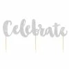 Illume Partyware WEDDINGS Silver Glitter 'Celebrate' Cake Topper